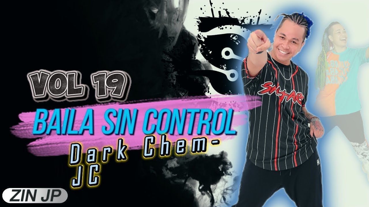 有氧燃脂舞 | Baila sin Control - Dark Chem-JC | JP