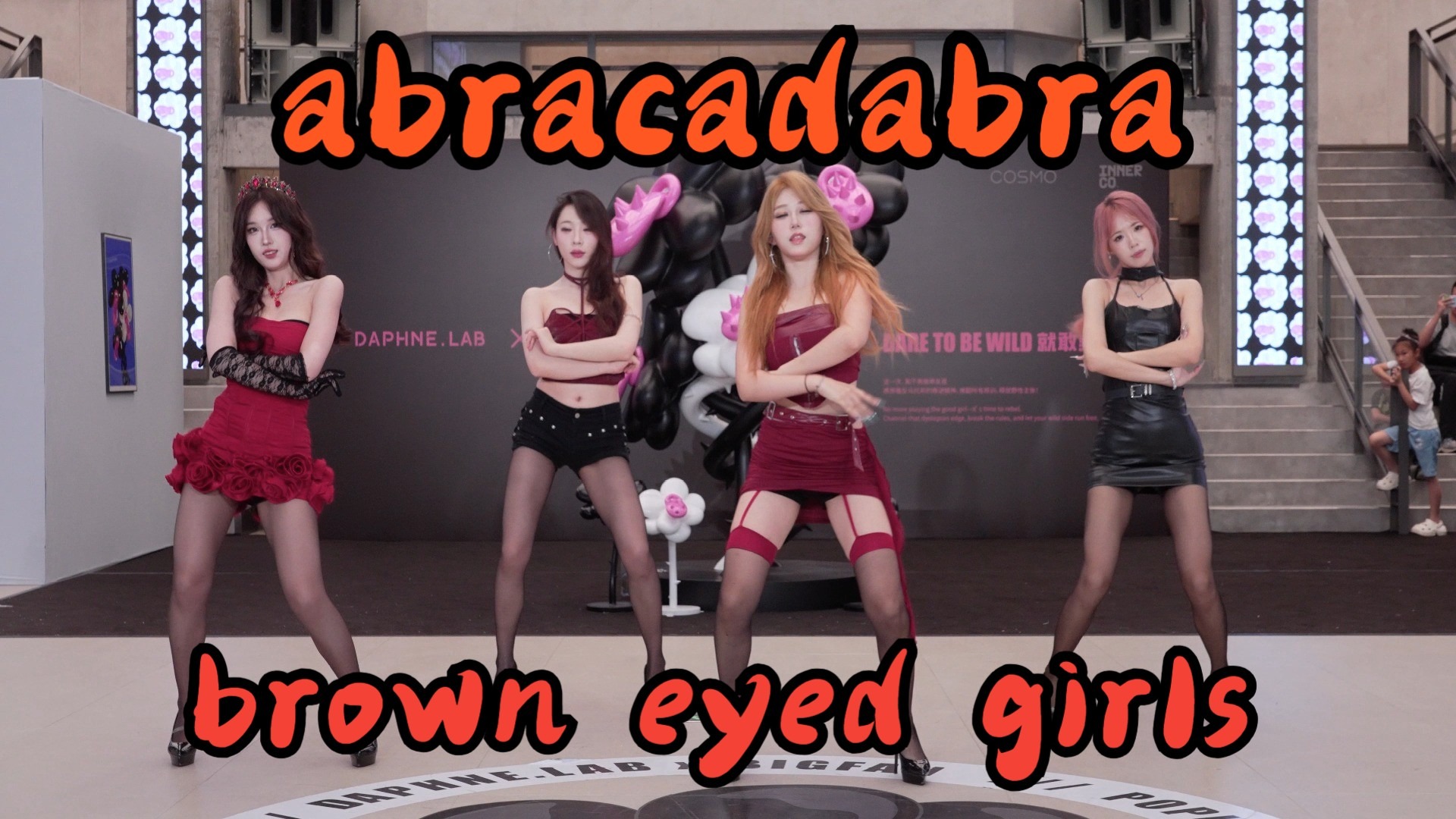 【成都BZ路演限定团】abracadabra-brown eyed girl(Kpop in 