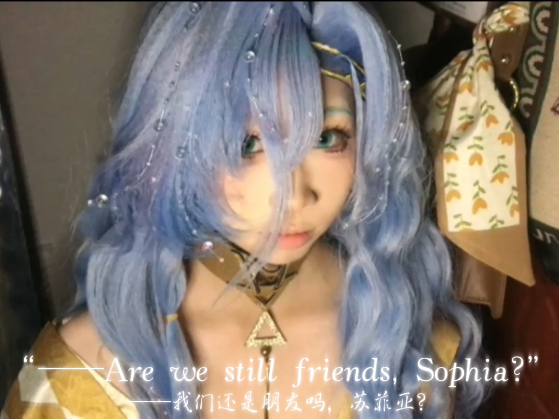 "——Are we still friends, Sophia?""