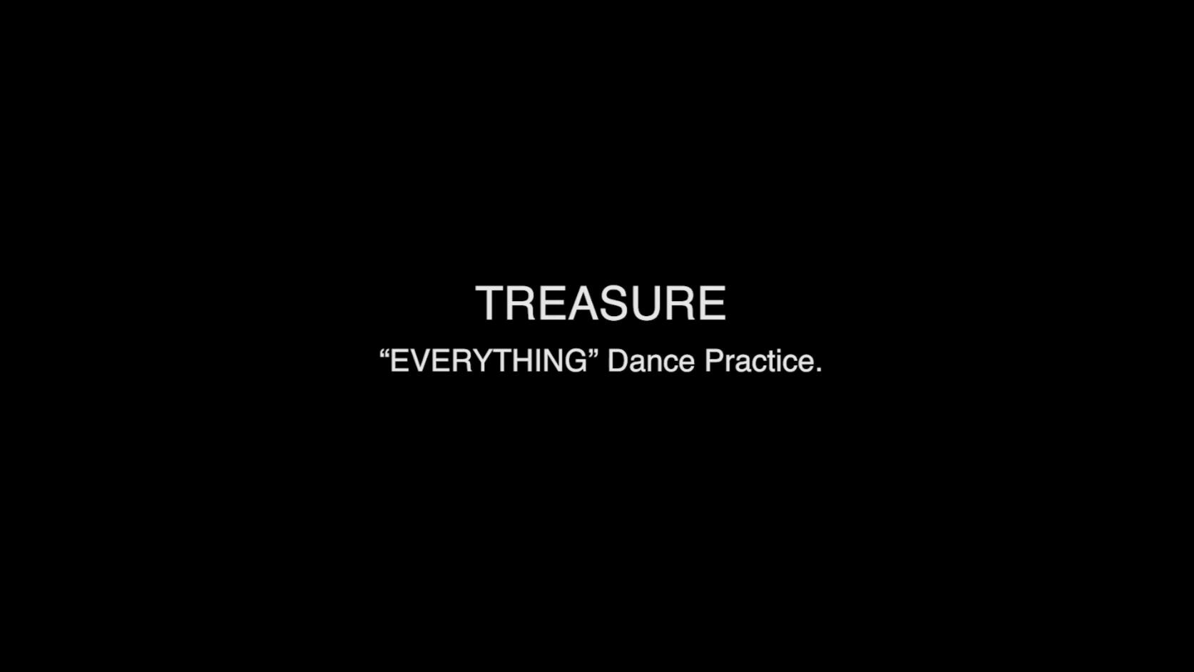 TREASURE- EVERYTHING Dance Practice
