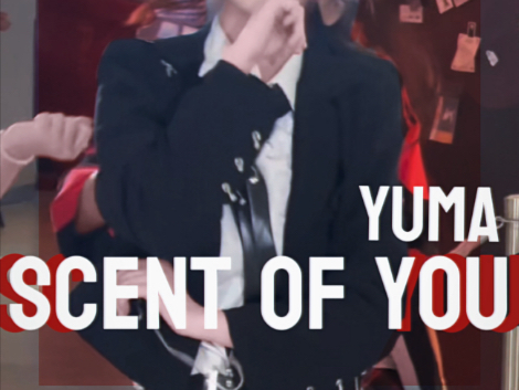 【Scent of you】岸家开场太炸了 中耒田悠真Yuma位翻跳