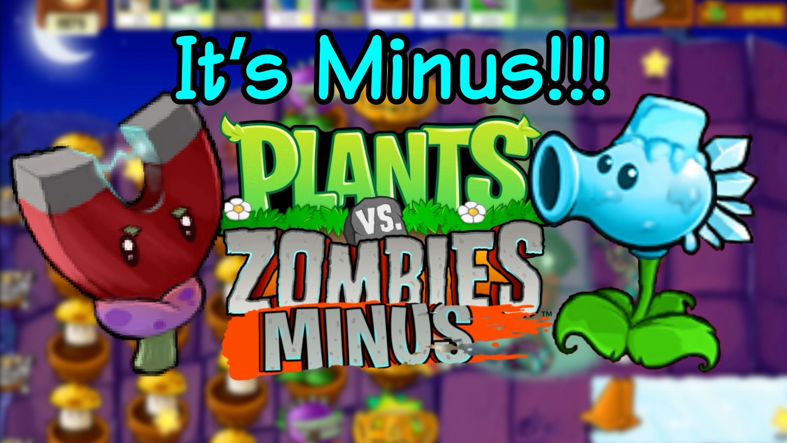 我从来没觉得屋顶黑夜好玩过——「植物大战僵尸Minus版」第9