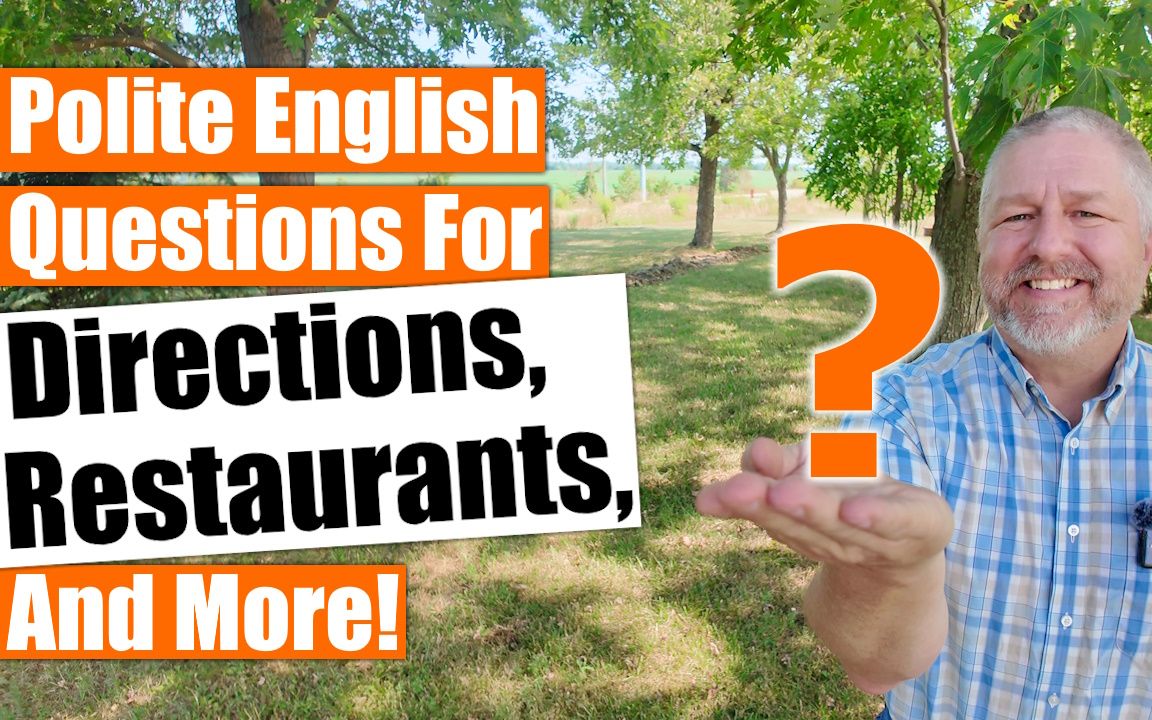 Learn How To Ask Polite English Questions For Directions