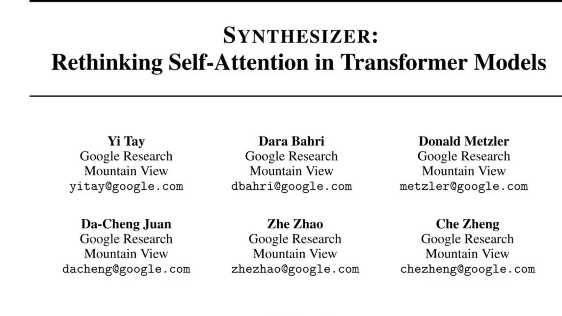 Yannic Kilcher— Synthesizer：Rethinking Self-Attention in
