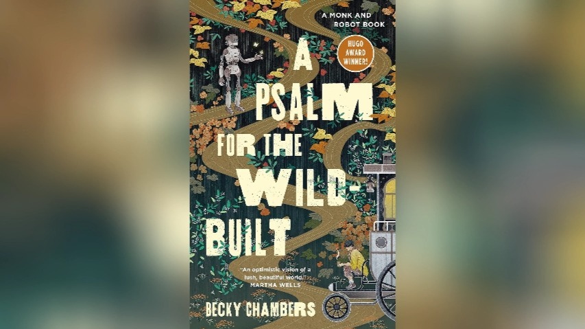【科幻】A Psalm for the Wild-Built By: Becky Chambers