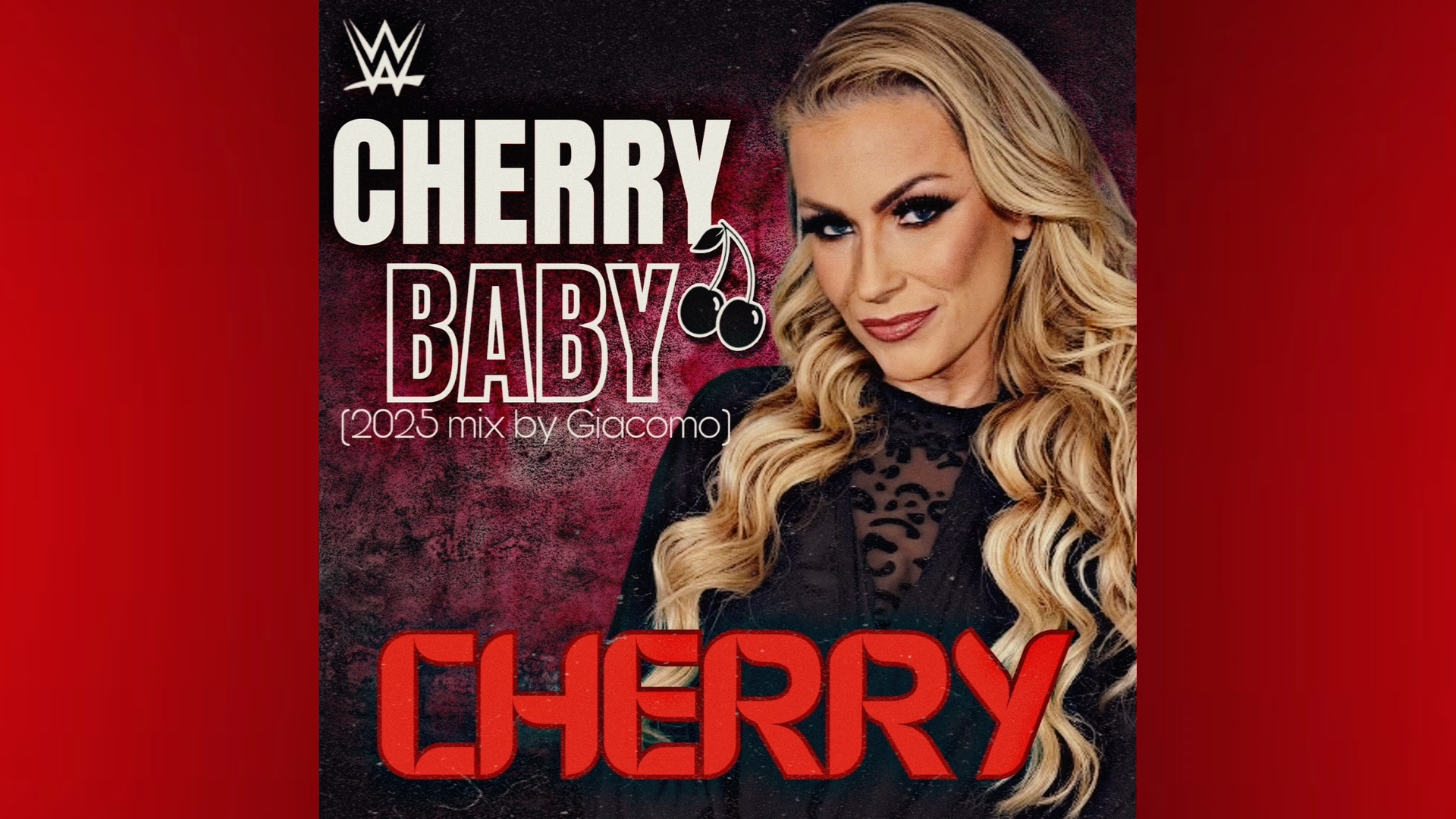 WWE Cherry - Cherry Baby (Entrance Theme) (ddcctrinidad)