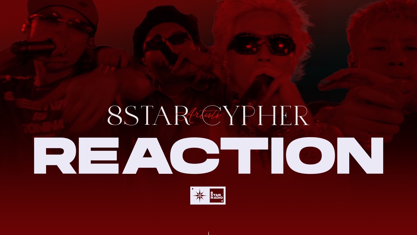 8STAR Radio 八星cypher reaction上