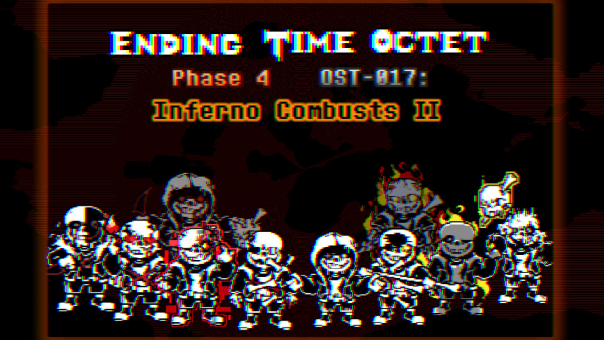 【Ending Time Octet/八重终结】Phase 4  Inferno Combusts 
