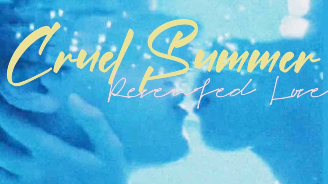 Cruel Summer｜“这样的夏天不会再有第二次了吗”