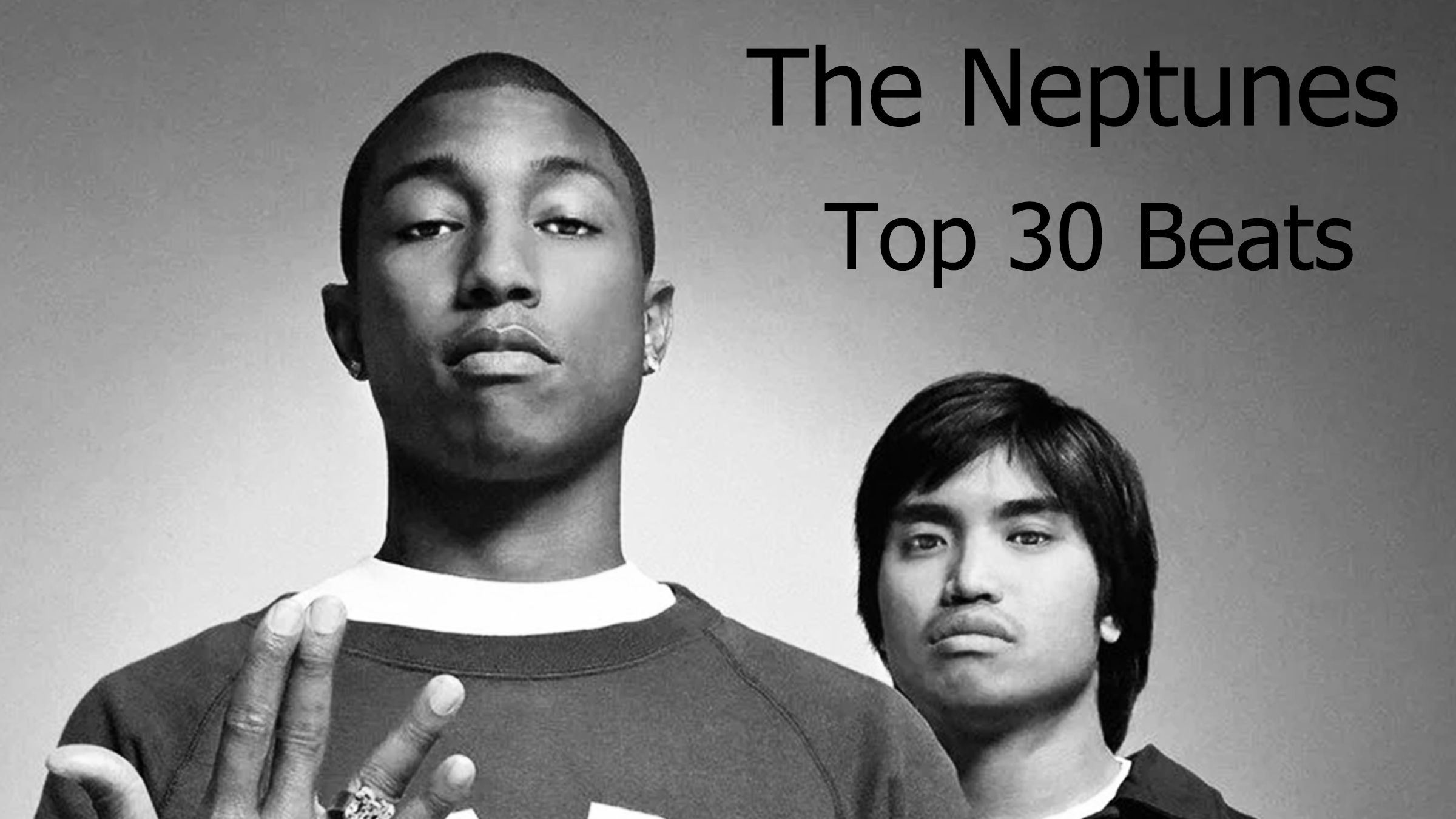 传奇制作人The Neptunes Top 30 Beats (Pharrell Williams &