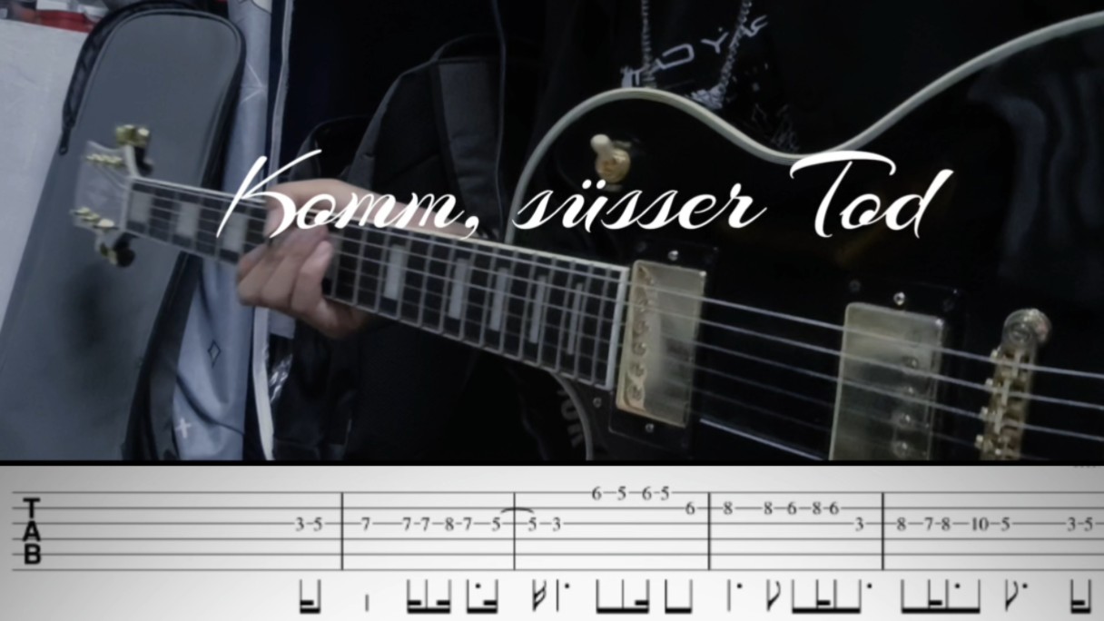 （带谱）Komm, süsser Tod（来吧，甜蜜的死亡）带谱电吉他演示