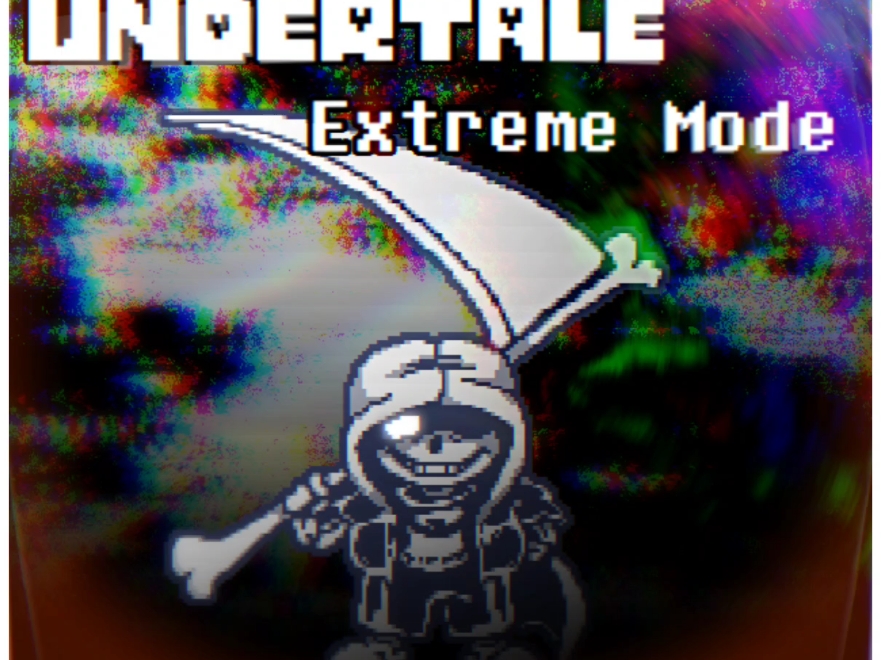 【Undertale：Extreme Mode】传说之下：极限模式