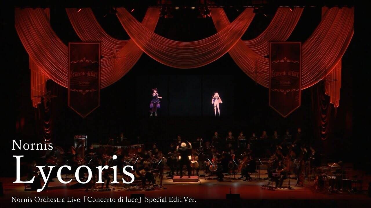 Nornis - Lycoris（Nornis Orchestra Live「Concerto di luce