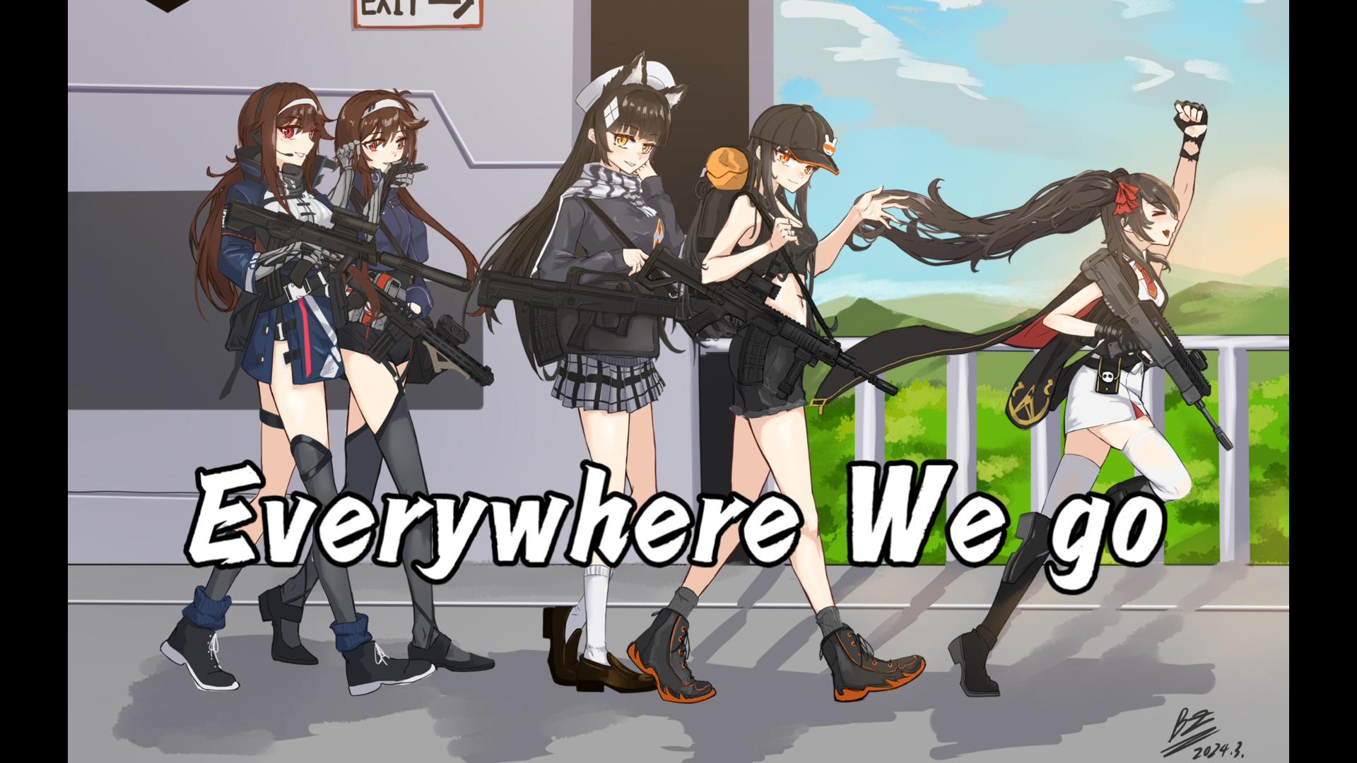 《Everywhere We Go》AI 95式/黛烟、97式/绛雨、QBZ-191/琼