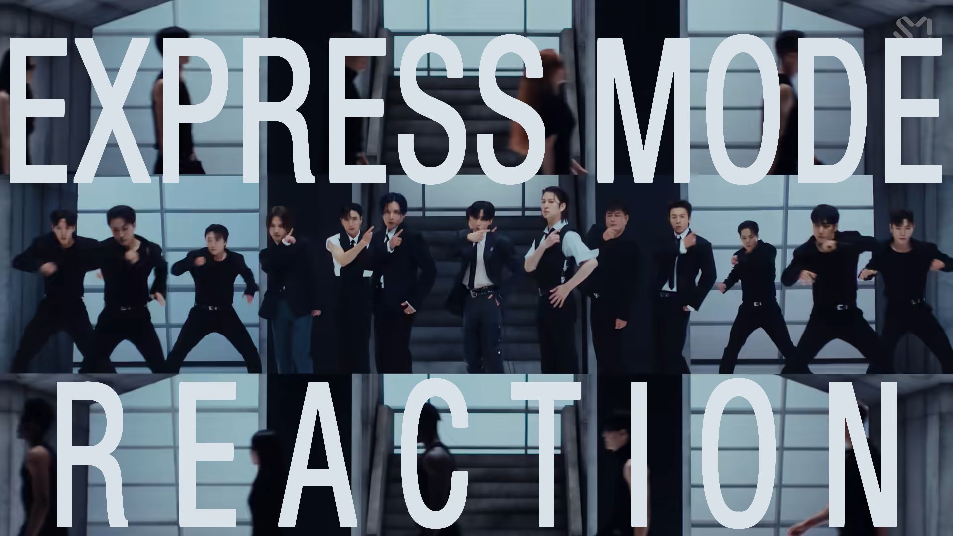 【Super Junior reaction】看了《Express Mode》的MV