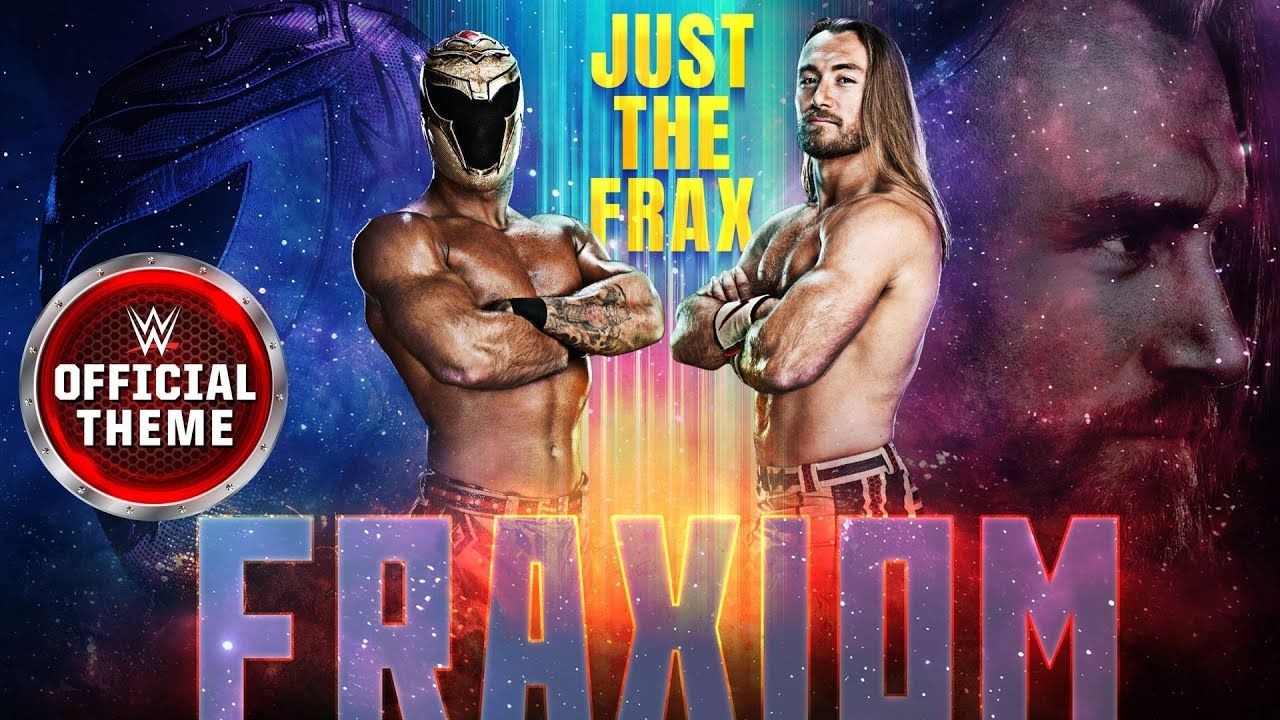 Fraxiom – Just The Frax (Entrance Theme)