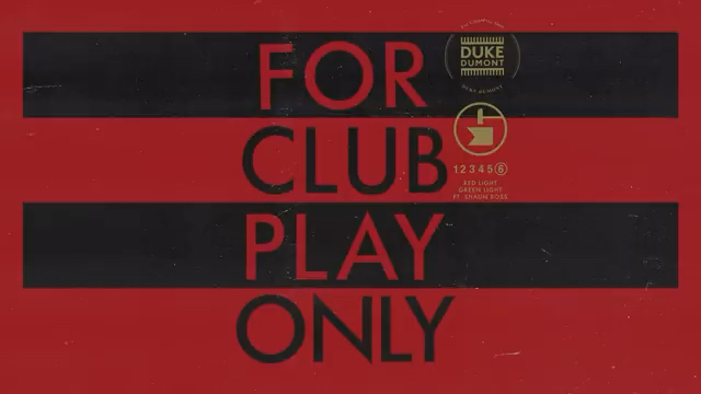 Duke Dumont - Red Light Green Light (feat. Shaun Ross)