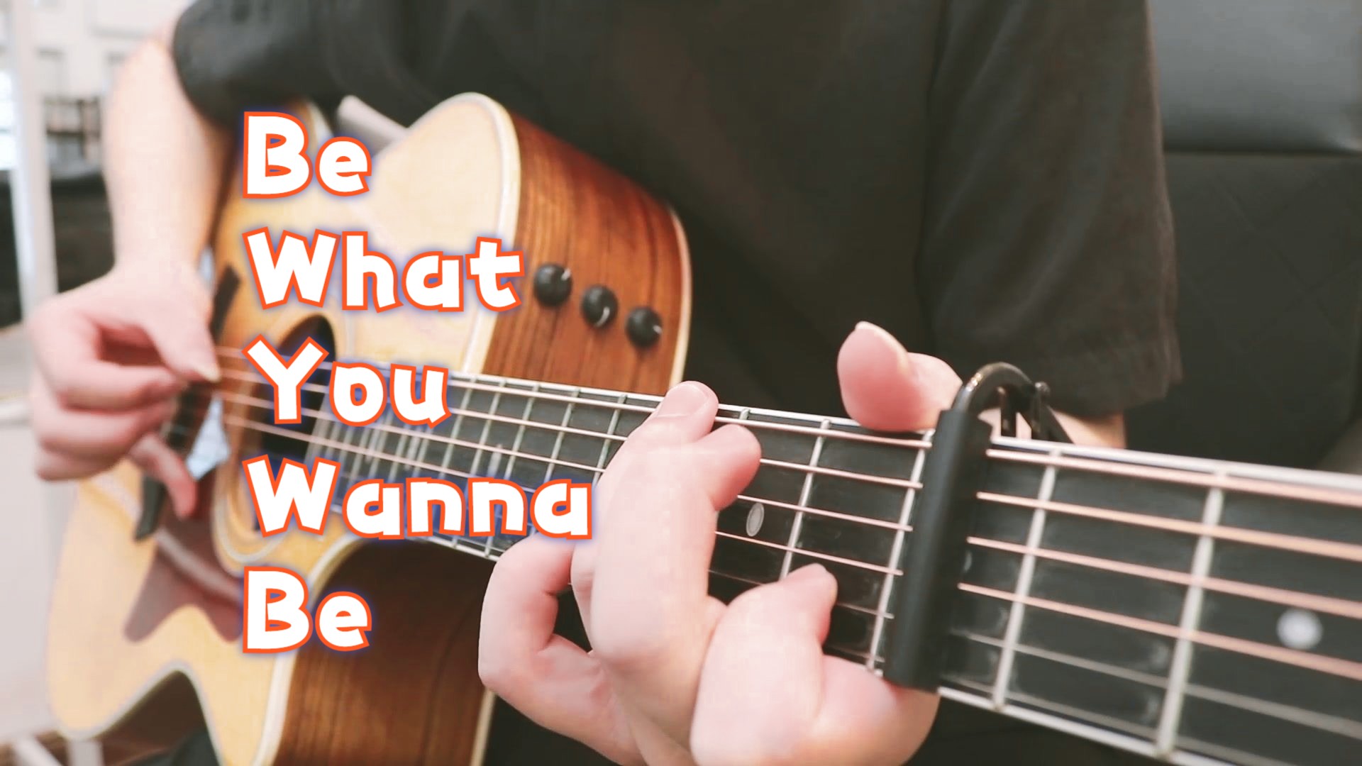【东尼指弹】Be What You Wanna Be 【东尼指弹】Be What You Wanna Be