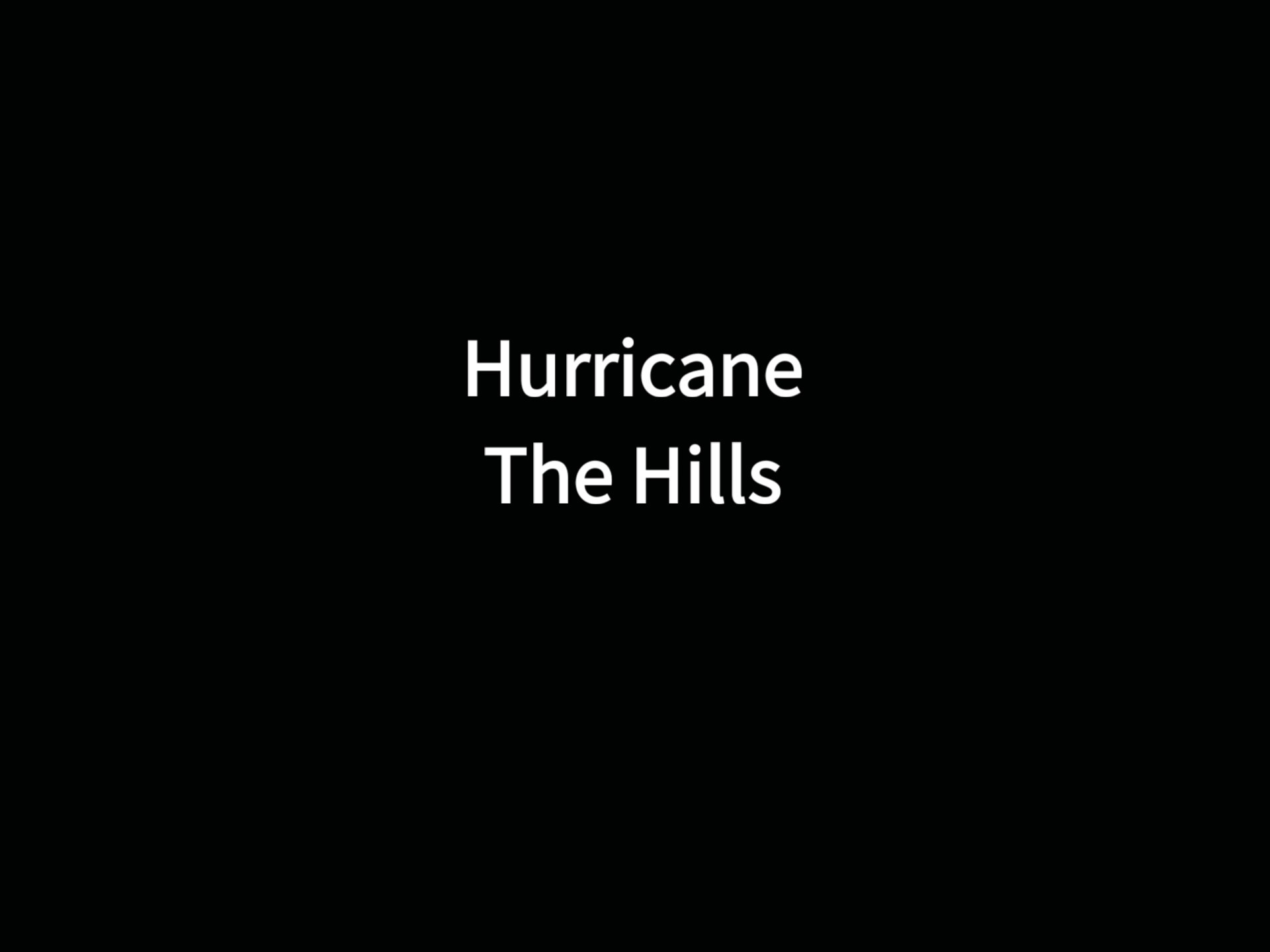 【录音室版】Hurricane+The Hills无缝衔接