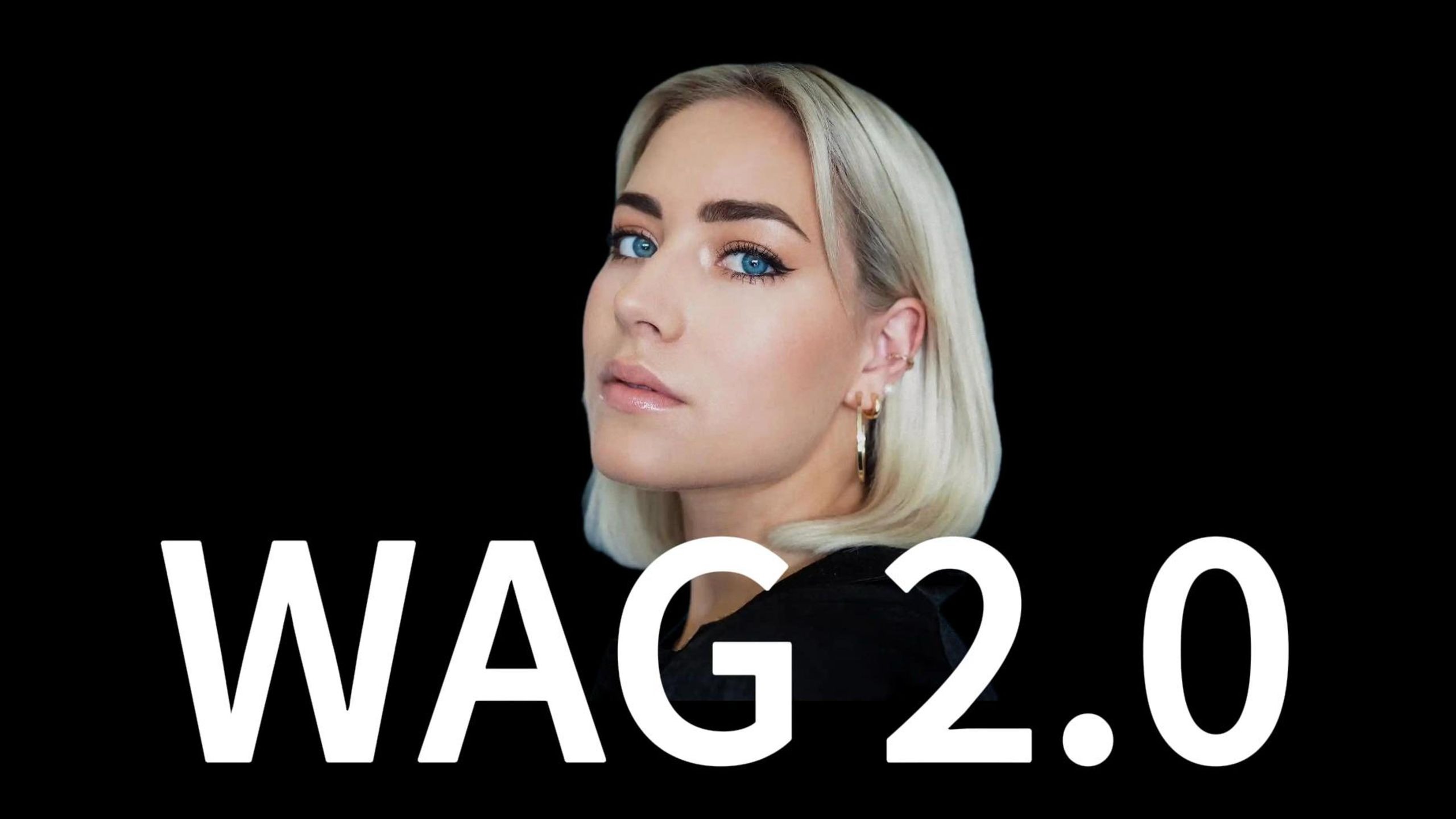 WAG2.0：进击的太太团
